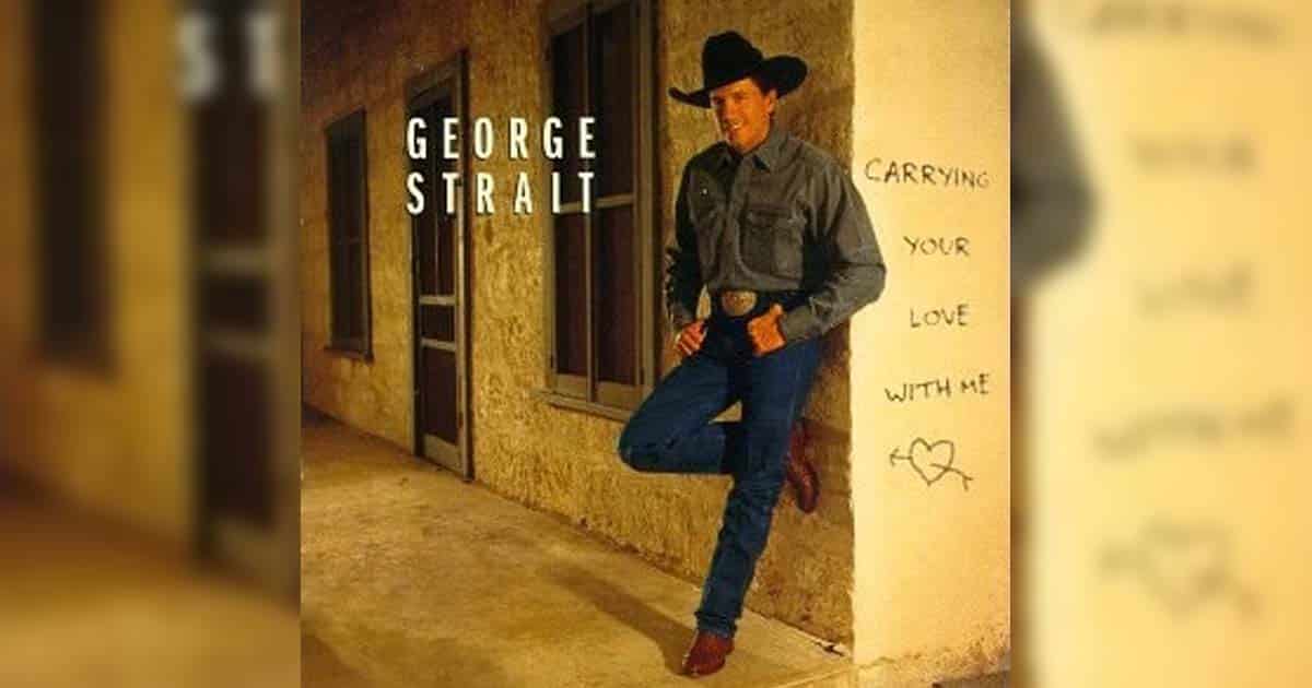 Sing Along to “Carrying Your Love With Me” by George Strait