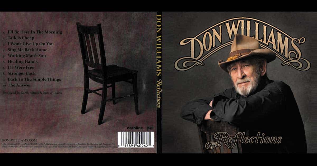 Don Williams’ Album “Reflections” Series II: Talk is Cheap