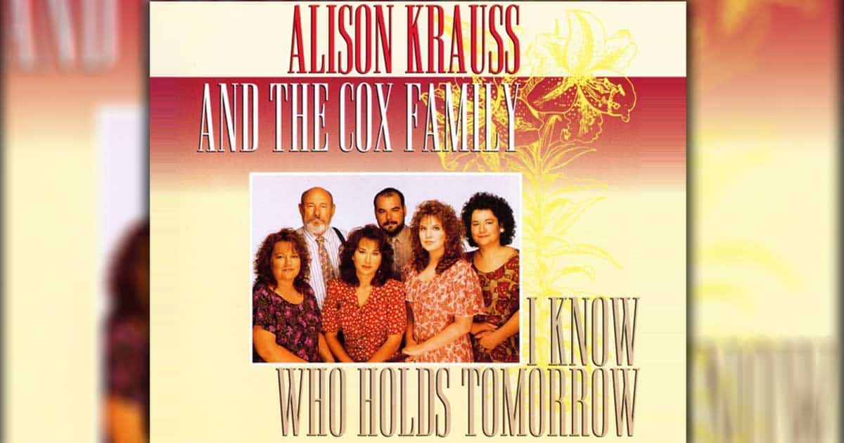 Alison Krauss Defies Doubts in "I Know Who Holds Tomorrow"