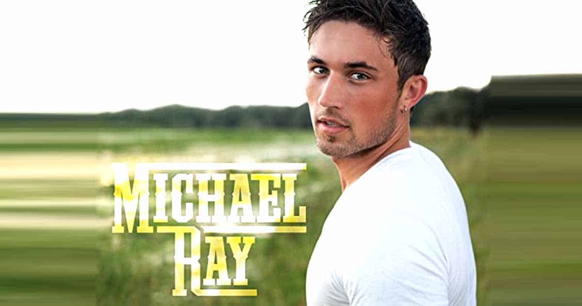 The Guy That Would "Kiss You In The Morning": Michael Ray