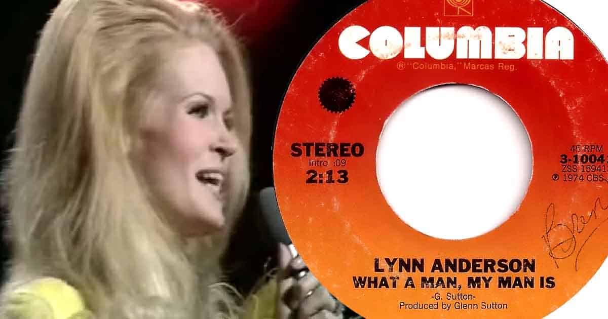 “What a Man My Man Is”: Lynn Anderson’s Last No.1 Song 2