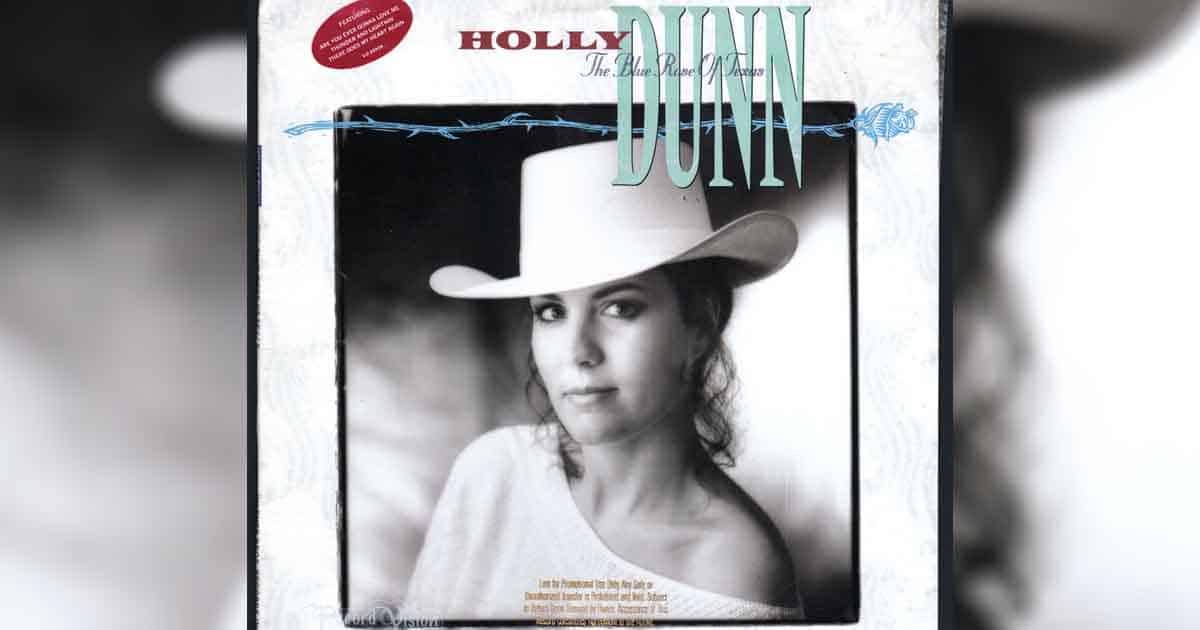 Holly Dunn’s First No. 1 Song “Are You Ever Gonna Love Me” 2
