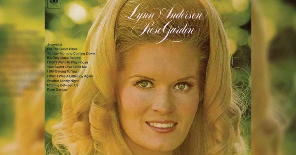 Lynn Anderson’s “Rose Garden” and Other Top Performing Songs 2
