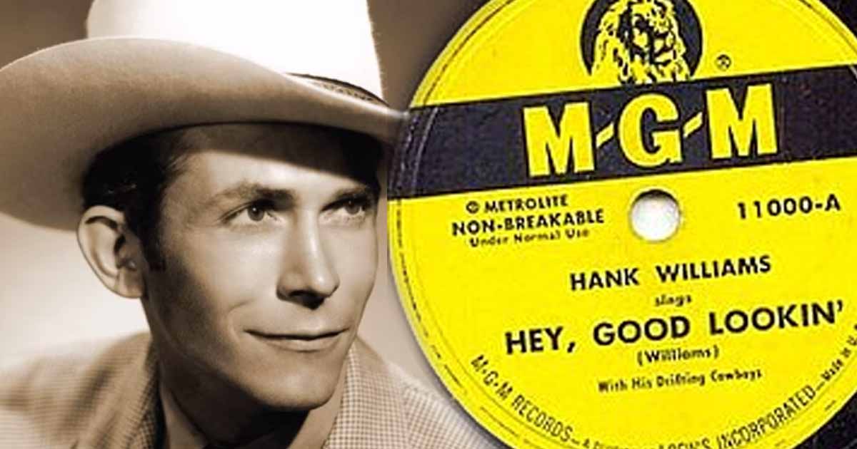 “Hey, Good Lookin’:” One of Hank Williams’ Most Popular Song 2