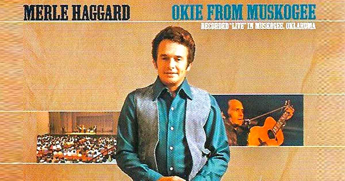49 Years Ago, Merle Haggard’s “Okie from Muskogee” Reached No. 1 2