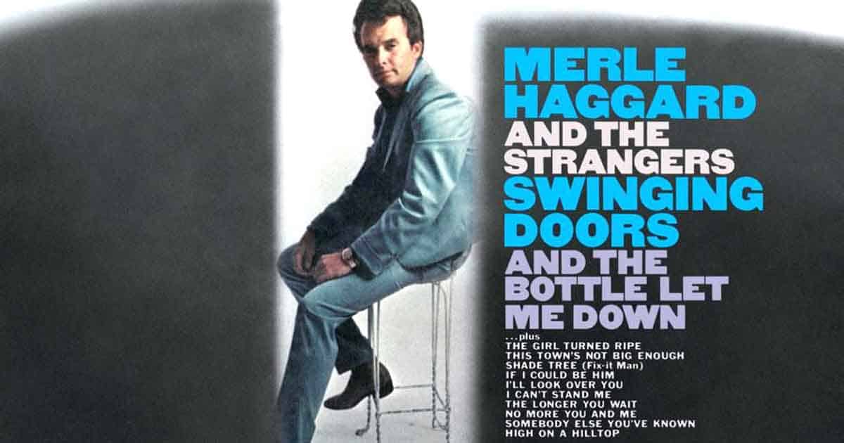 Revisiting Merle Haggard's 1st No. 1 Album, Swinging Doors