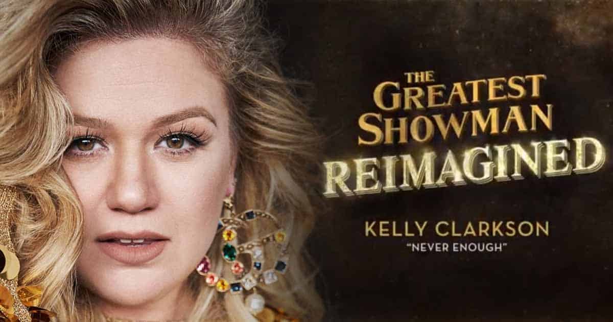 Kelly Clarkson Sings "Never Enough" from The Greatest Showman 2