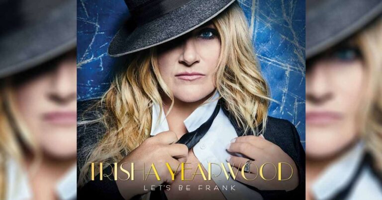 Trisha Yearwood’s “Let’s Be Frank” Is A Tribute To Her Musical Hero