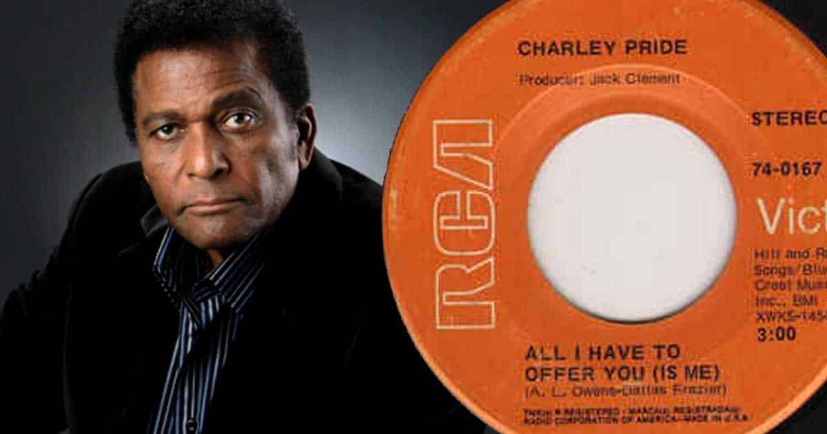 "All I Have to Offer You (Is Me)" Charley Pride's Groundbreaking Single