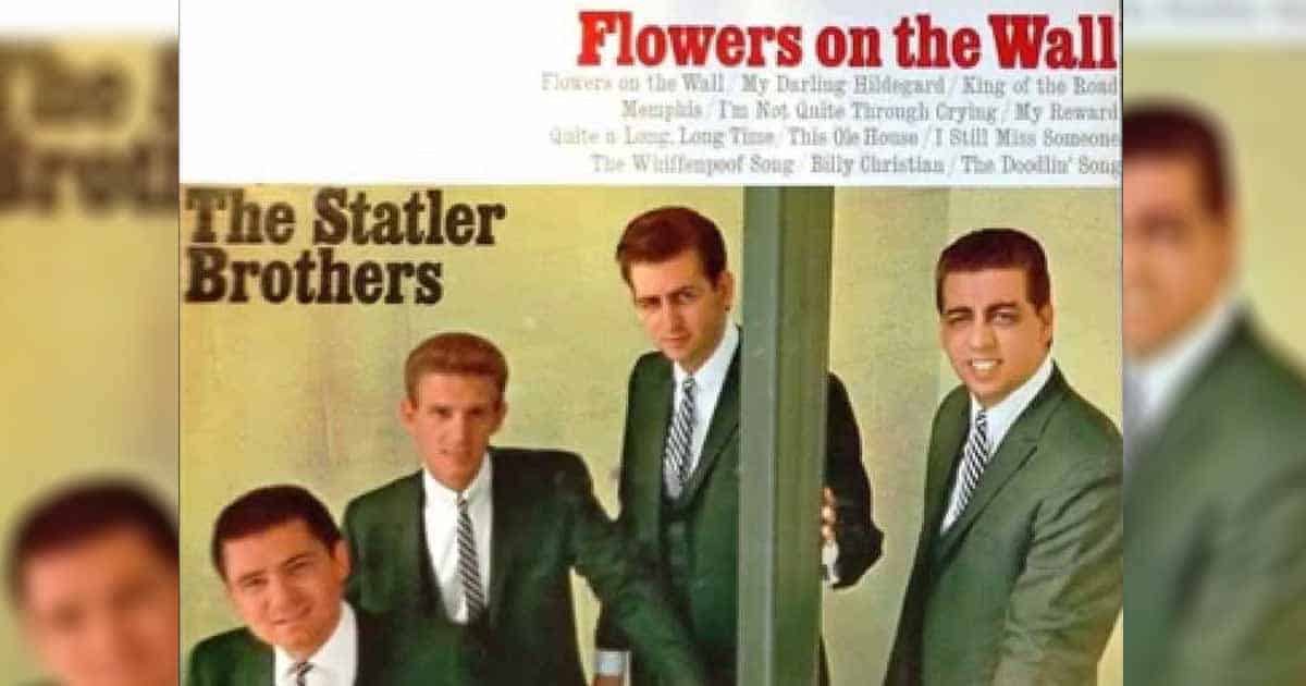 "Flowers on the Wall:" The Beginning of the Statler Brothers' Fame 2