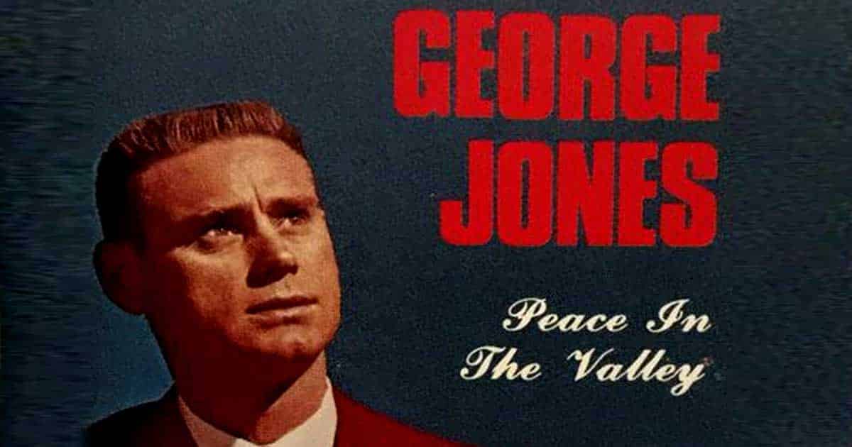 “Peace in the Valley” a Classic Gospel Hit from George Jones
