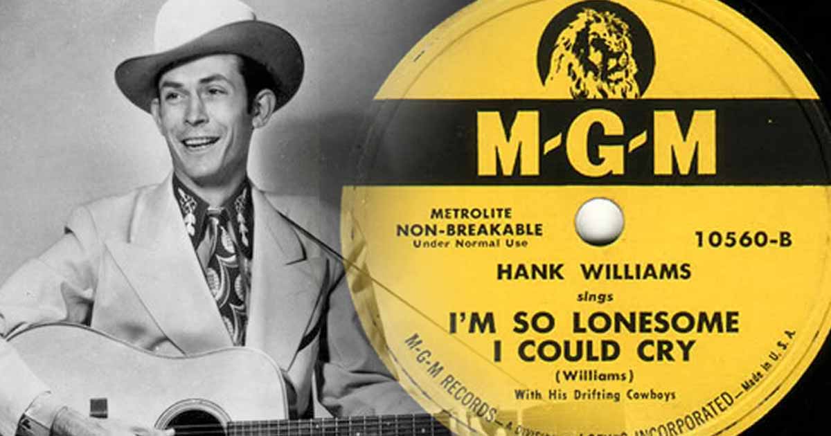 Hank Williams' "I'm So Lonesome I Could Cry" 2