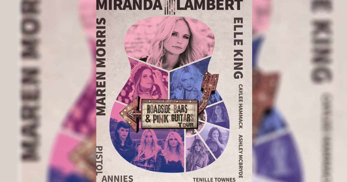 Roadside Bars & Pink Guitars Tour 2019: Miranda Lambert's Amazing New Tour 2