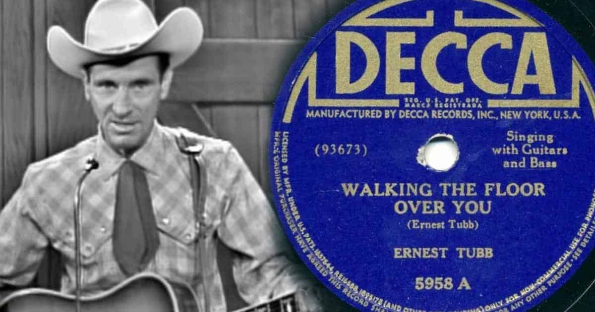 Ernest Tubb's Chart-topping Classic Hit "Walkin' the Floor Over You"