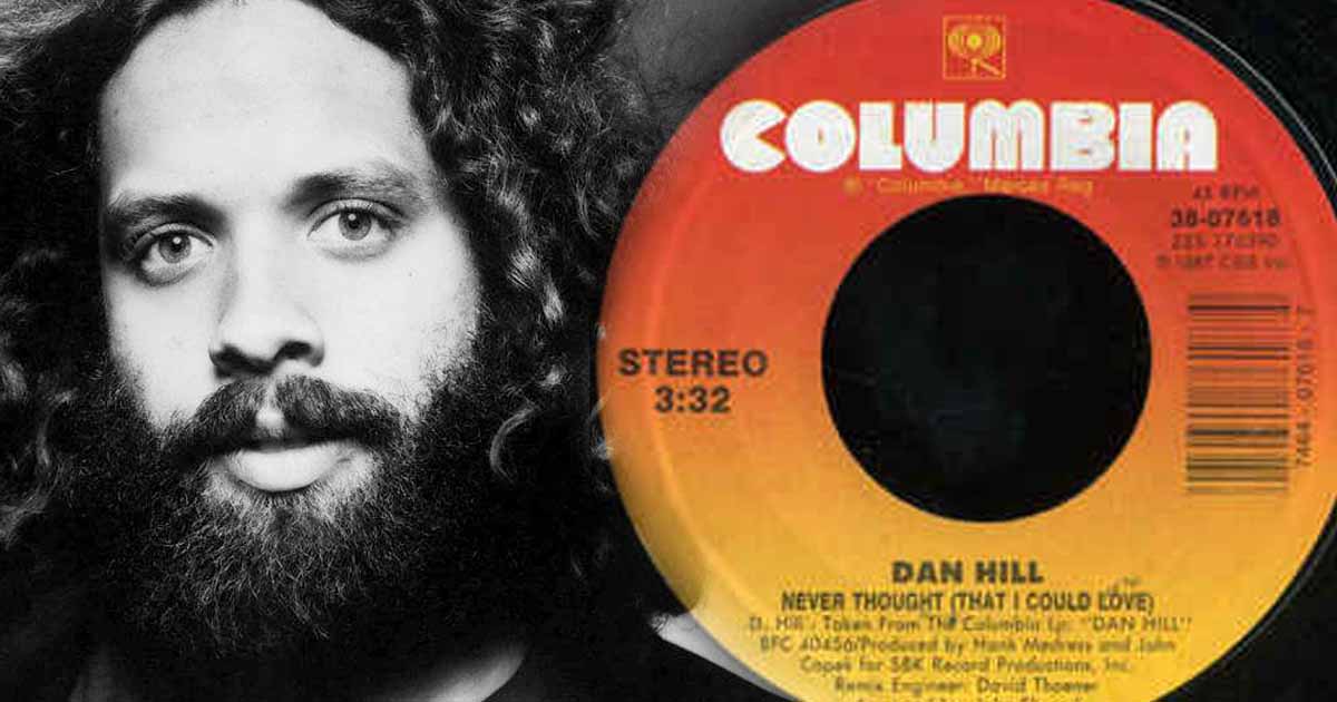 A 1980s Classic Love Song "Never Thought That I Could Love" by Dan Hill 2