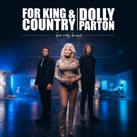 for KING & COUNTRY, Dolly Parton, King, Country, Dolly