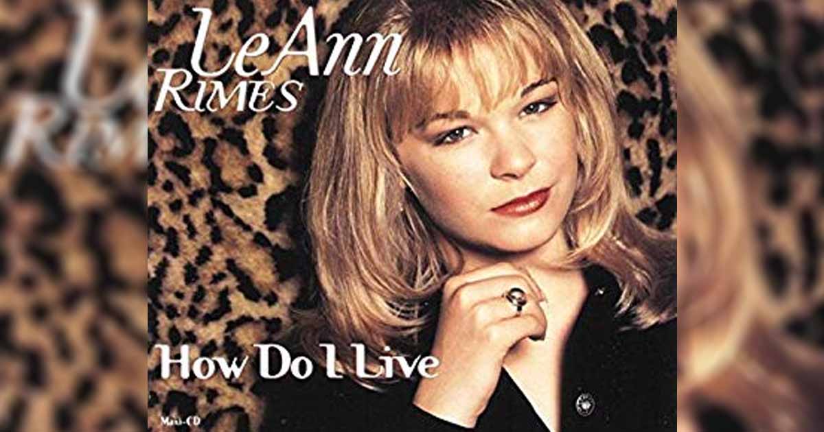 "How Do I Live" is One of the Best Songs of LeAnn Rimes 2
