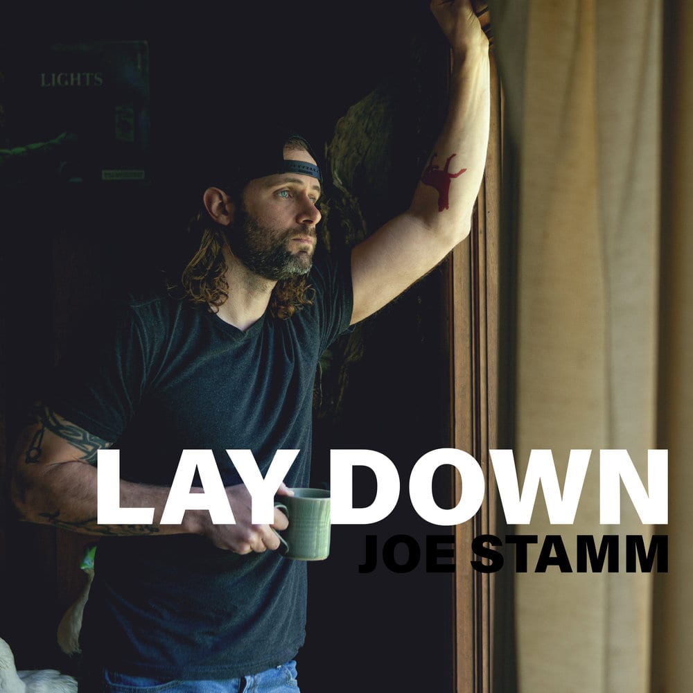 Joe Stamm, Lay Down
