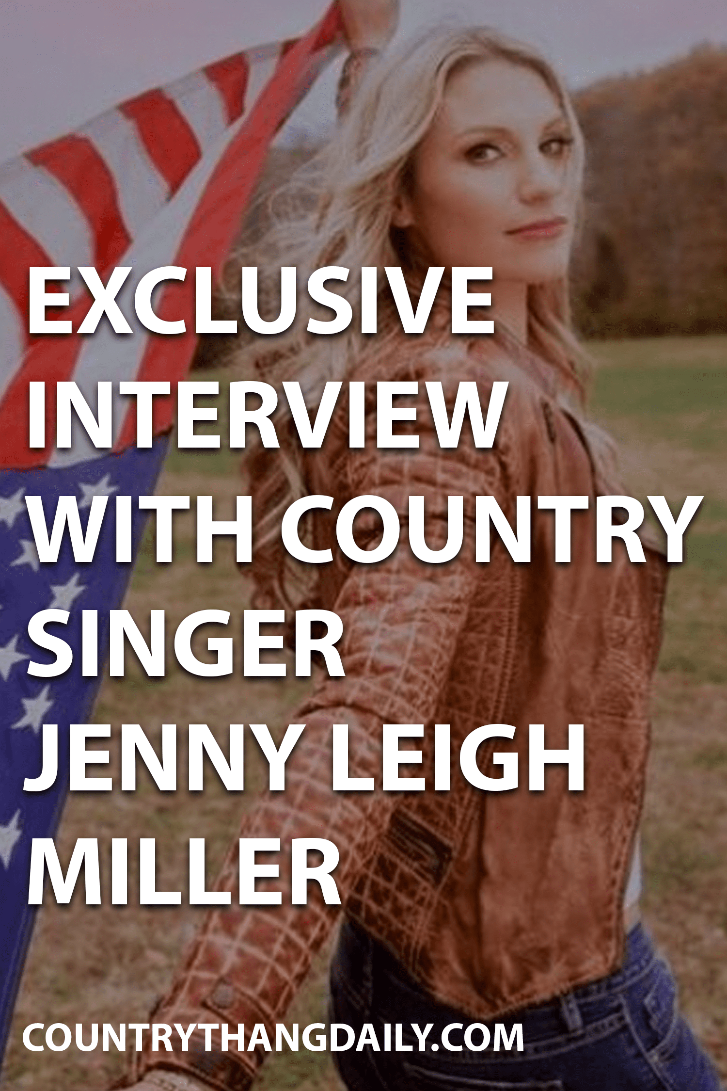 Jenny Leigh Miller Exclusive Interview