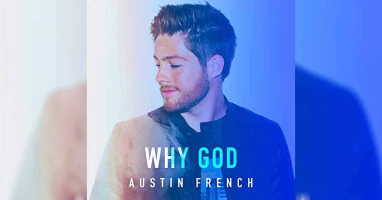 Austin French’s Awesome Rendition of “Why God”