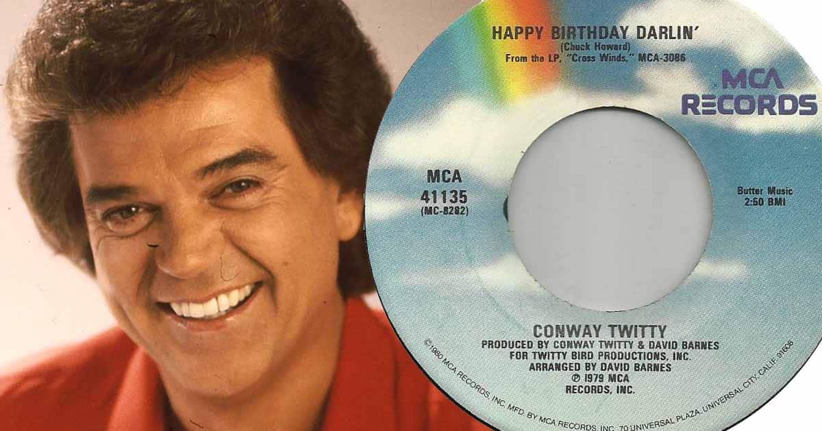 Here's How Conway Twitty Turn "Happy Birthday Darlin'" Into A Massive Hit 2