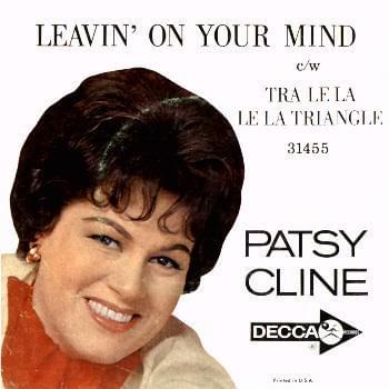 Patsy Cline. Leavin' on Your Mind