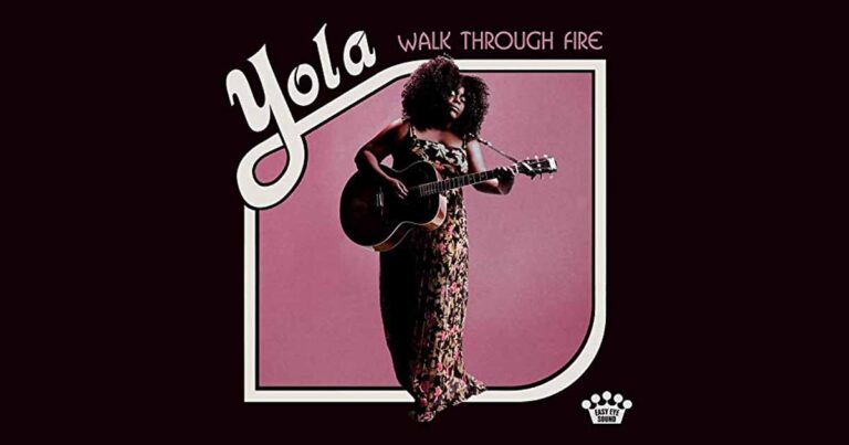 “Walk Through Fire” is Yola’s Best Track from her Newest Album