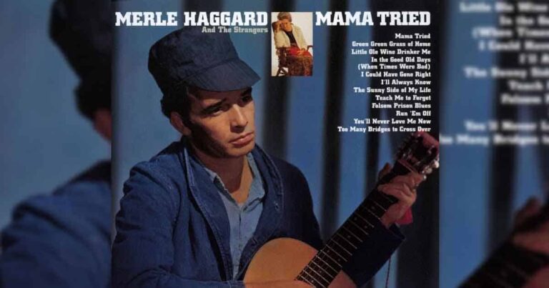 “Mama Tried” is a Classic Hit from Merle Haggard