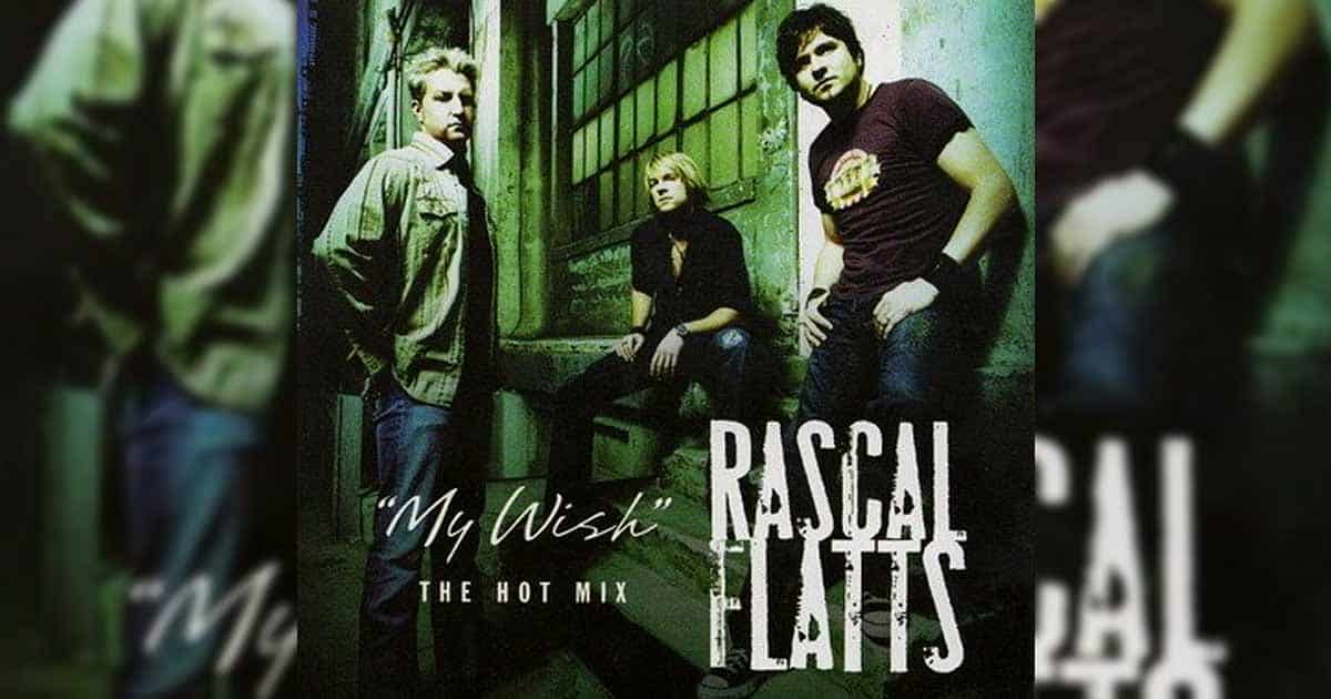 Rascal Flatts' Country Hit Single "My Wish" 2