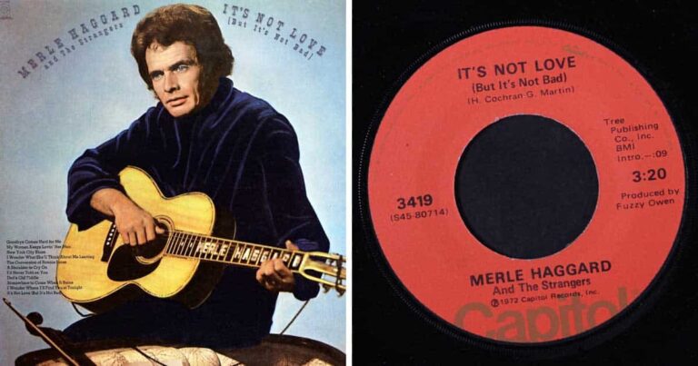 Ear-Pleasing Merle Haggard and His 1972 Hit, “It’s Not Love (But It’s Not Bad)”