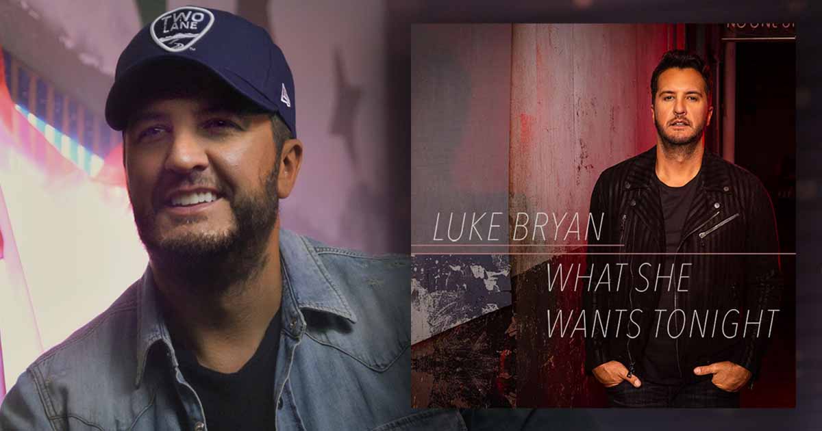 'What She Wants Tonight,' Another Steamy Tune by Luke Bryan 2