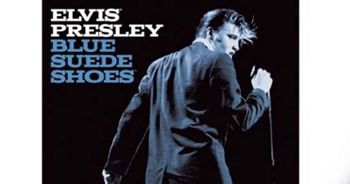 Things Elvis Presley Would Prefer Over Getting His "Blue Suede Shoes" Scuffed