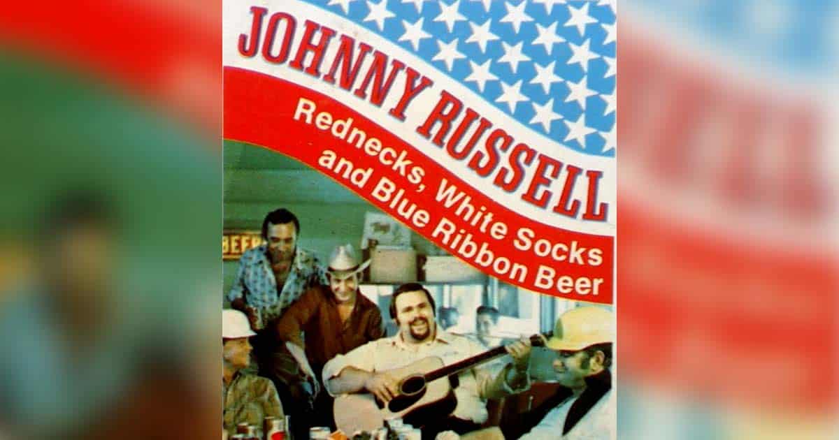 Time To Crank Up Johnny Russell's "Rednecks, White Socks, and Blue Ribbon Beer"