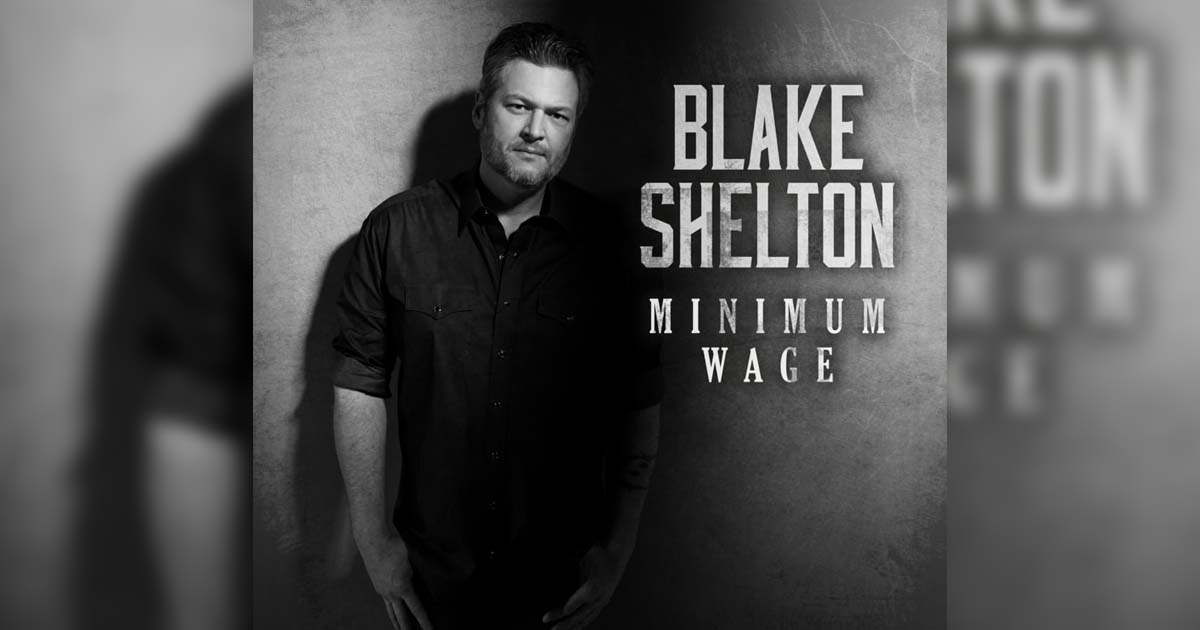 Blake Shelton's "Minimum Wage"