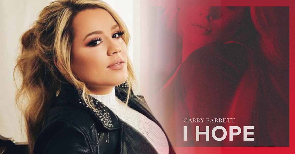 Gabby Barrett's "I Hope"