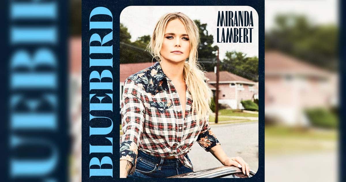 Miranda Lambert's "Bluebird"