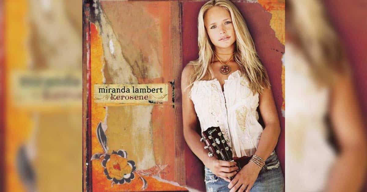 Miranda Lambert's "Kerosene"