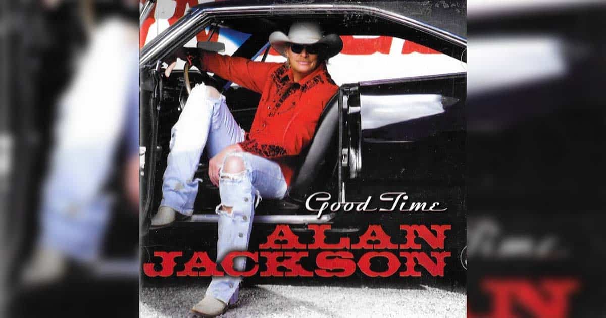 Alan Jackson's "Good Time"