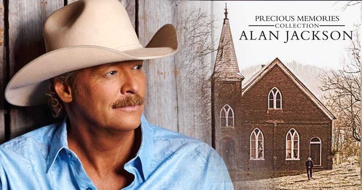 Alan Jackson's “Precious Memories"