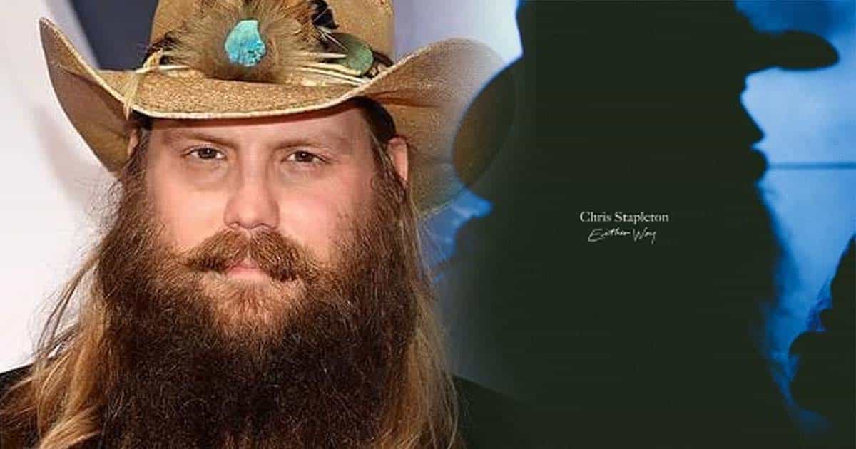 Chris Stapleton's "Either Way"