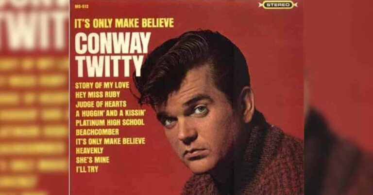 Conway Twitty's "It's Only Make Believe"