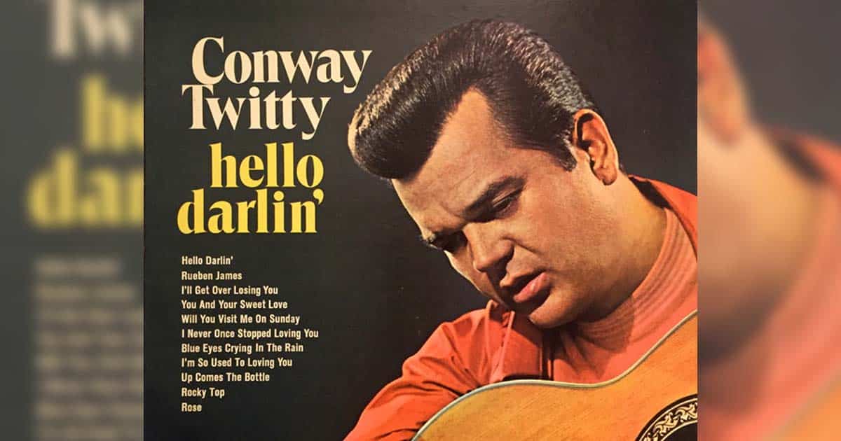 Conway Twitty's "Hello Darlin"