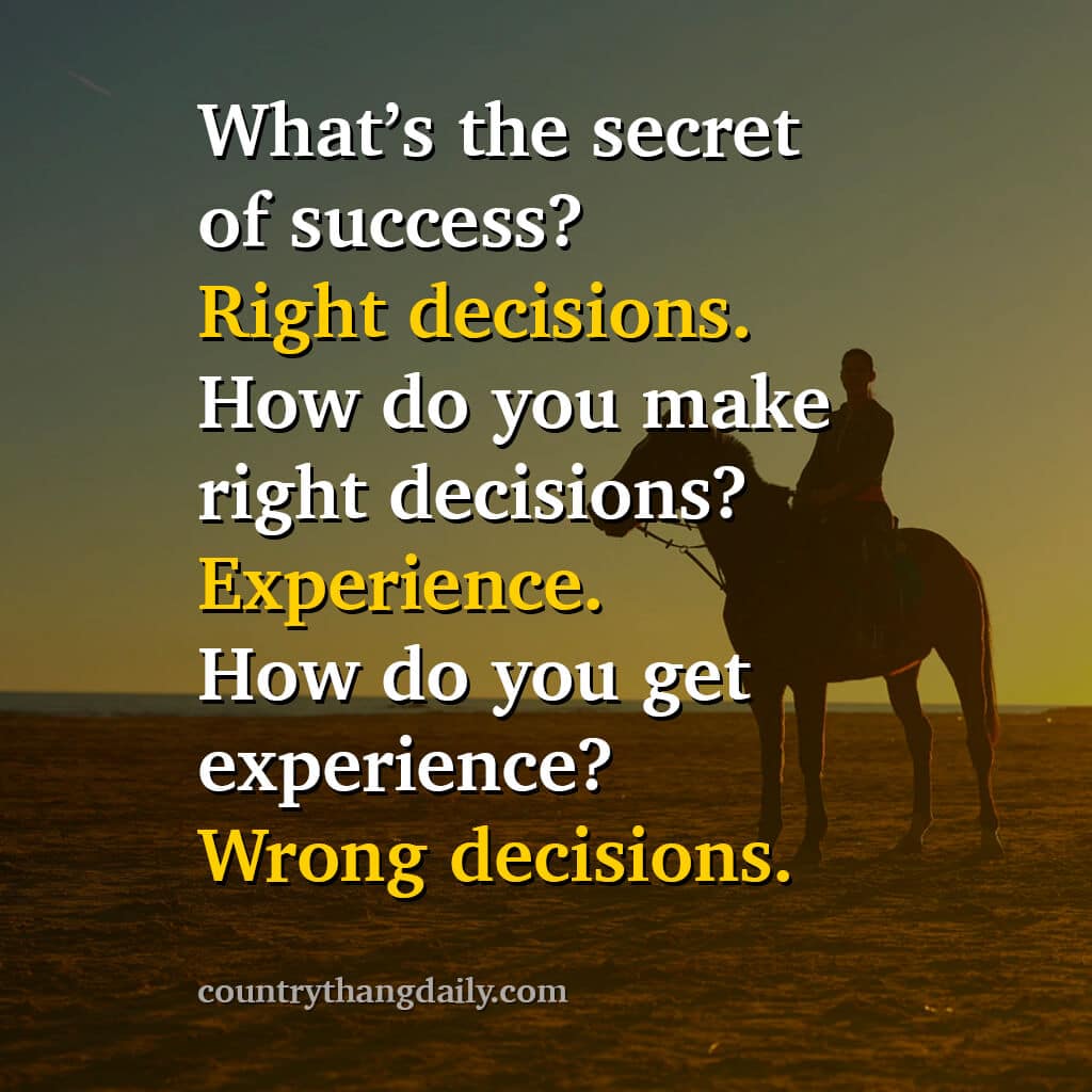 John Wayne Quotes - What’s the secret of success- Right decisions