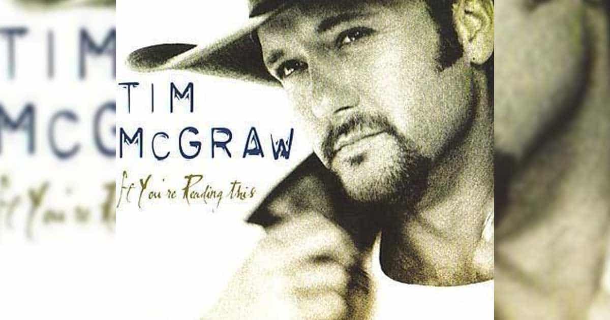Tim McGraw's "If You're Reading This"