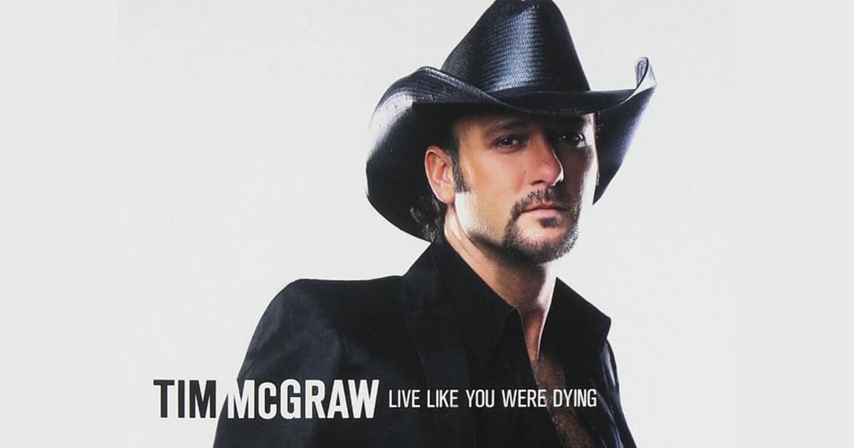 Tim McGraw's "Live Like You Were Dying"