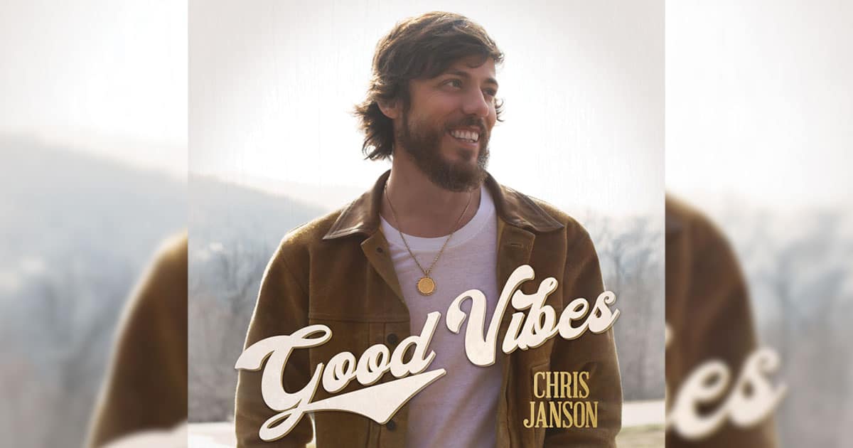 Chris Janson's "Good Vibes"