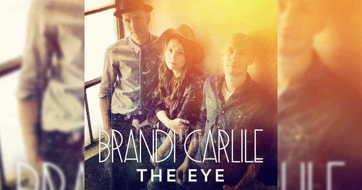 The Eye by Brandi Carlile
