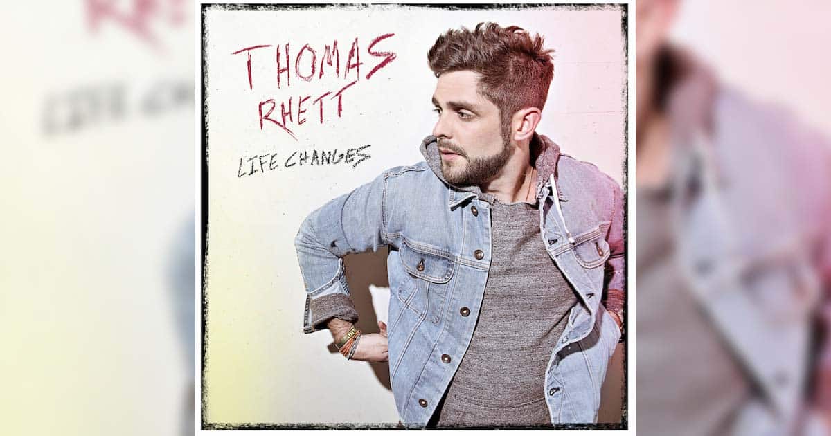 Thomas Rhett's "Life Changes"