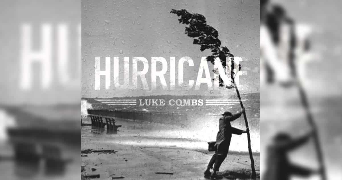 "Hurricane" by Luke Combs