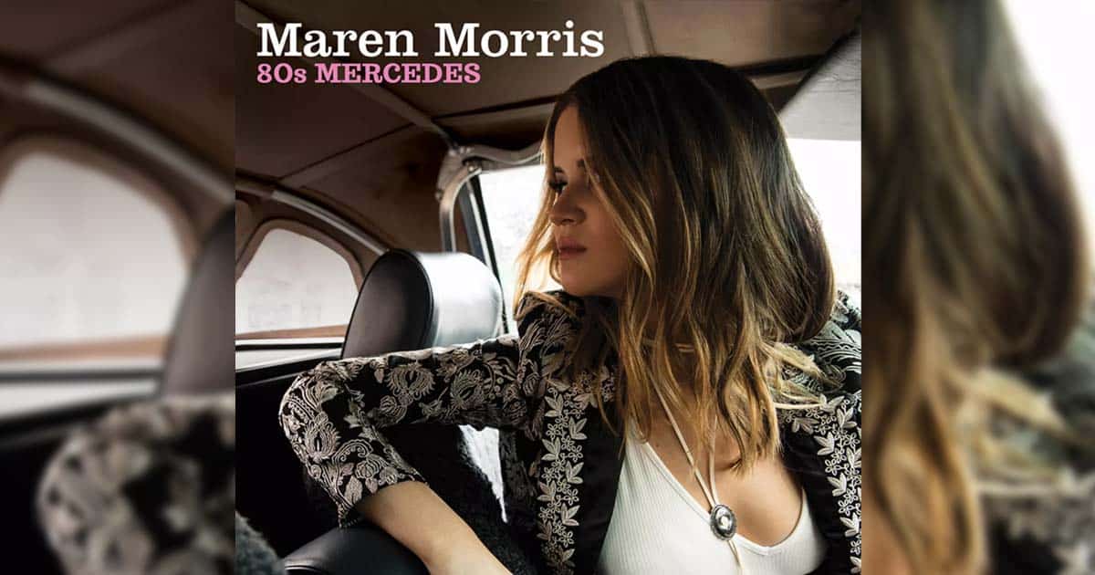 Maren Morris' "80s Mercedes"